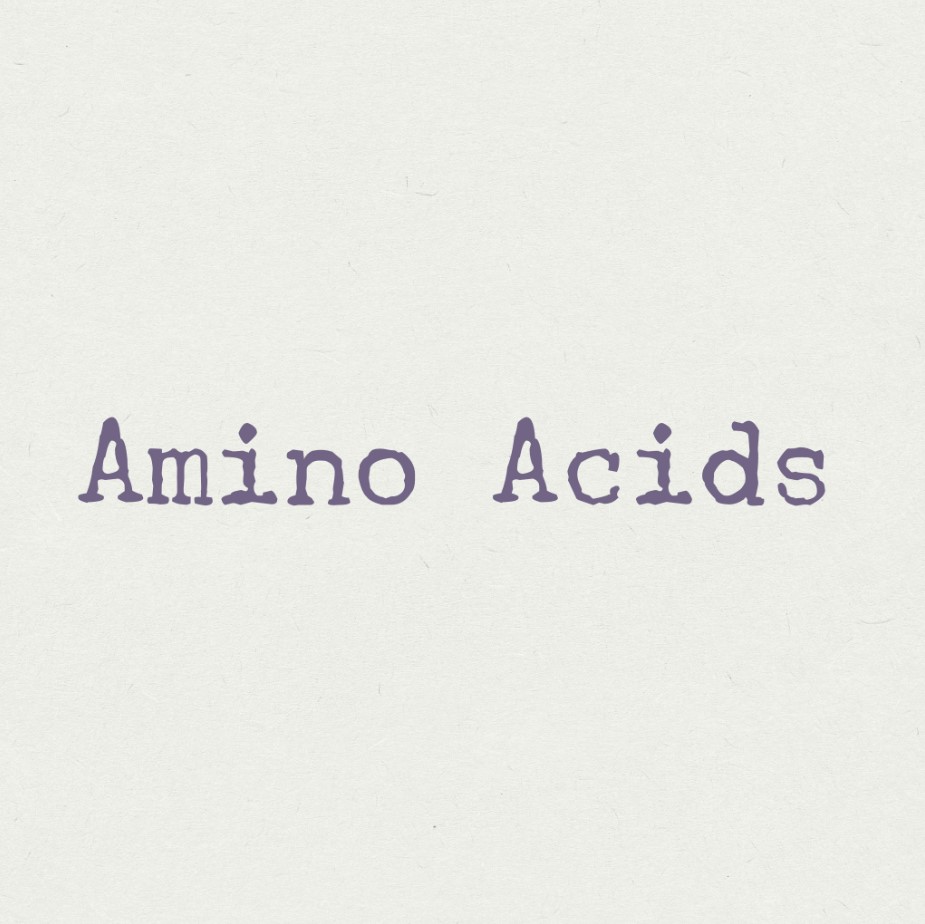 Amino Acids