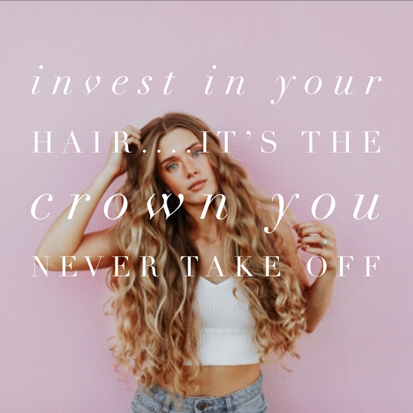 Weekly Tip: Invest in your hair